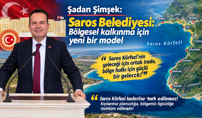 Şadan Şimşek'ten “Saros Belediyesi önerisi