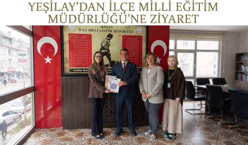 Yeşilay’dan İlçe Milli Eğitim Müdürlüğü’ne ziyaret