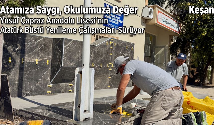 Yusuf Çapraz Anadolu Lisesi’nin Atatürk büstü yenileniyor