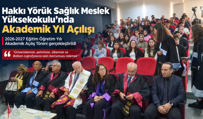 Hakkı Yörük'te Akademik Yılı açılışı gerçekleşti