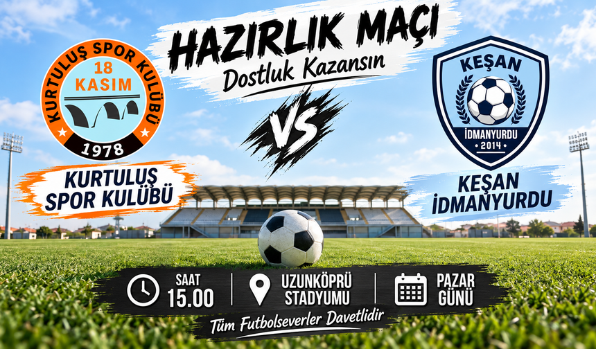 Keşan İdmanyurdu 18 Kasım Kurtuluşspor karşılaşacak
