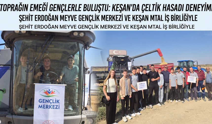 Toprağın emeği gençlerle buluştu