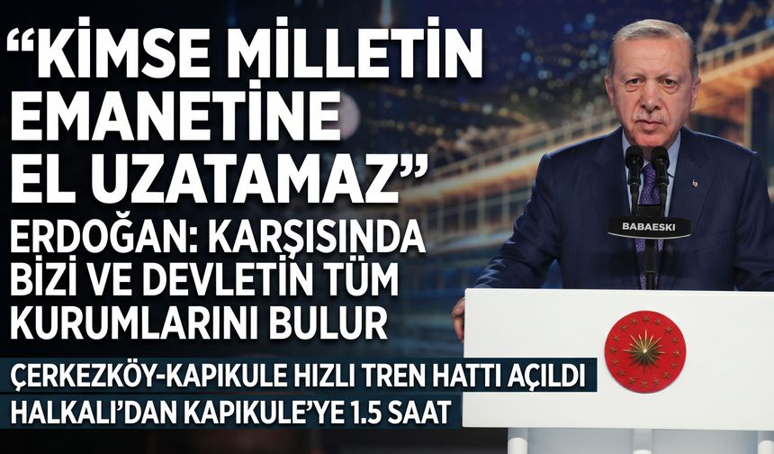 Erdoğan Babaeski'de Hızlı Tren açılışına katıldı