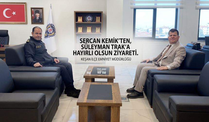 Sercan Kemik’ten, Süleyman Trak’a hayırlı olsun ziyareti