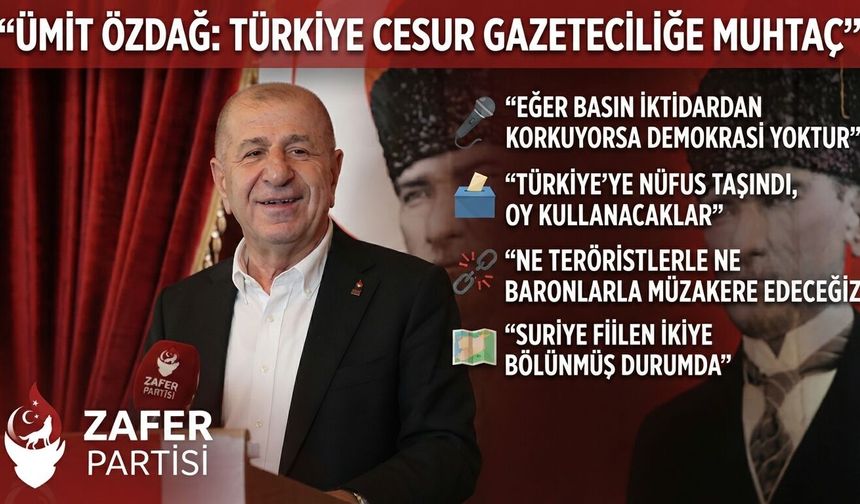 “Basın iktidardan korkuyorsa o ülkede demokrasi yoktur”