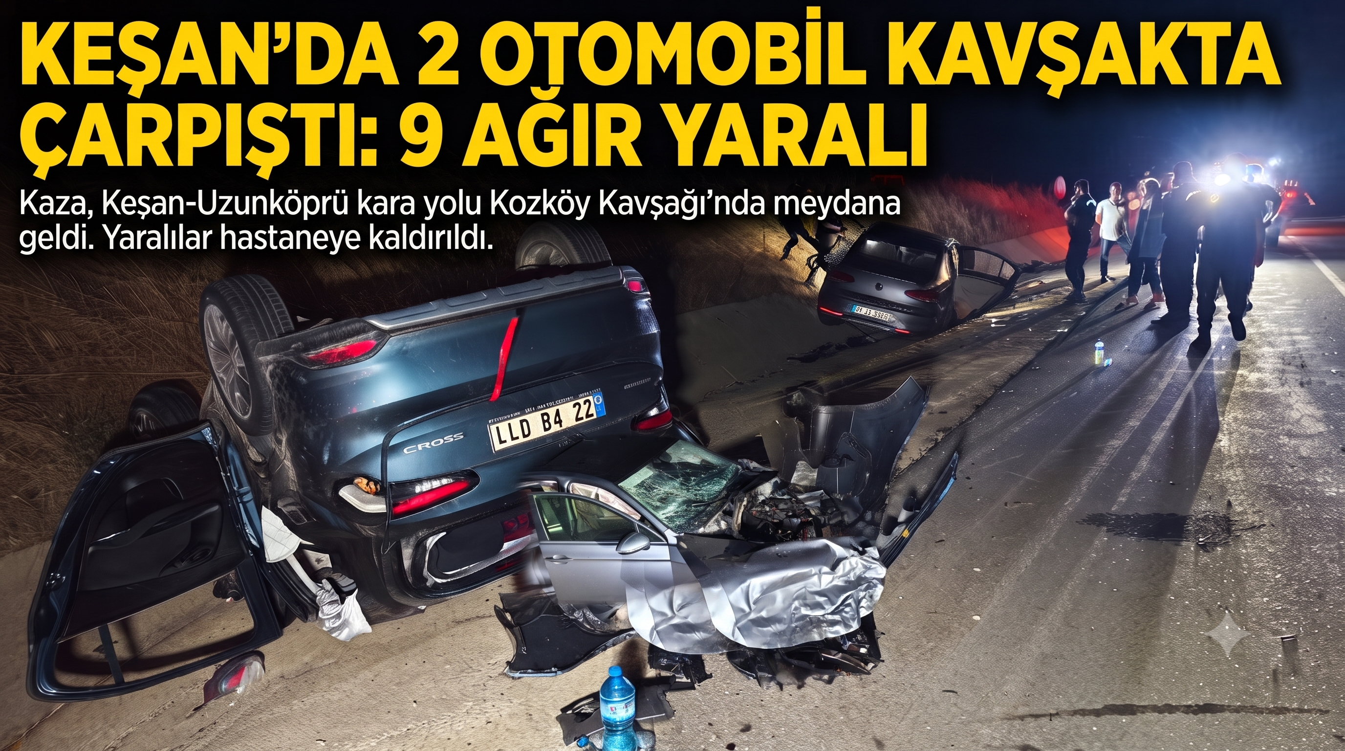 Keşan’da 2 otomobil kavşakta çarpıştı 9 ağır yaralı