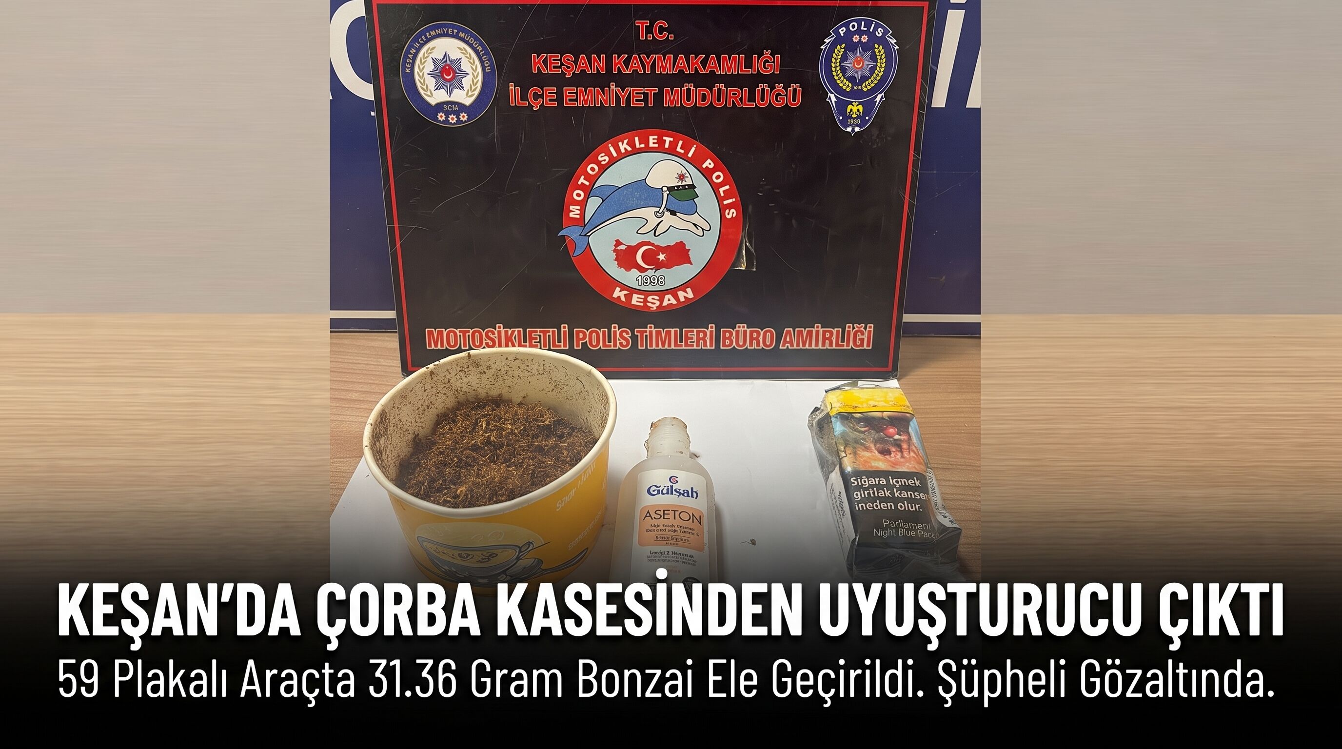 Keşan'da çorba kasesinden madde çıktı