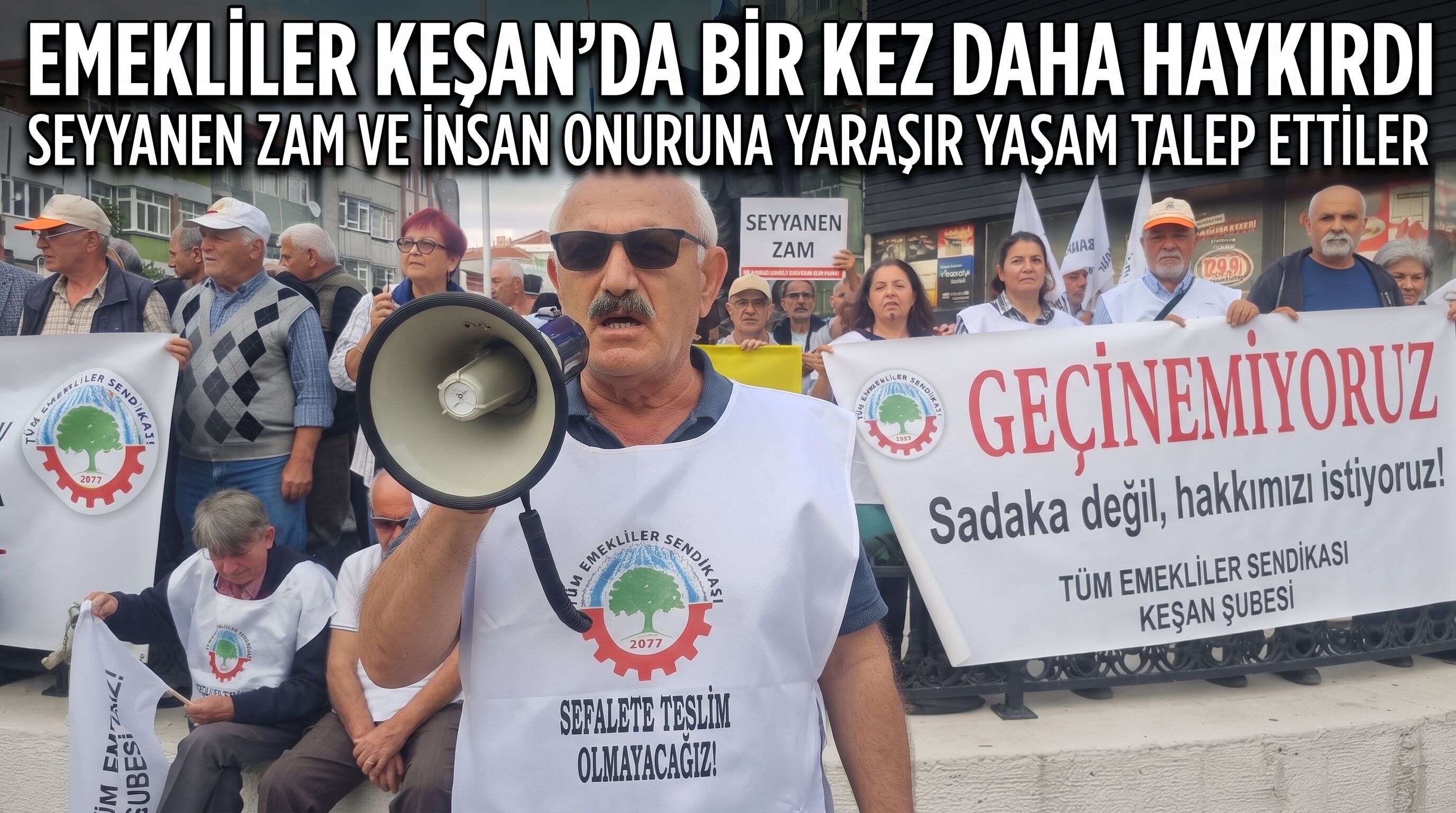 Emekliler bir kez daha haykırdı: “Ge-çi-ne-mi-yoruz”