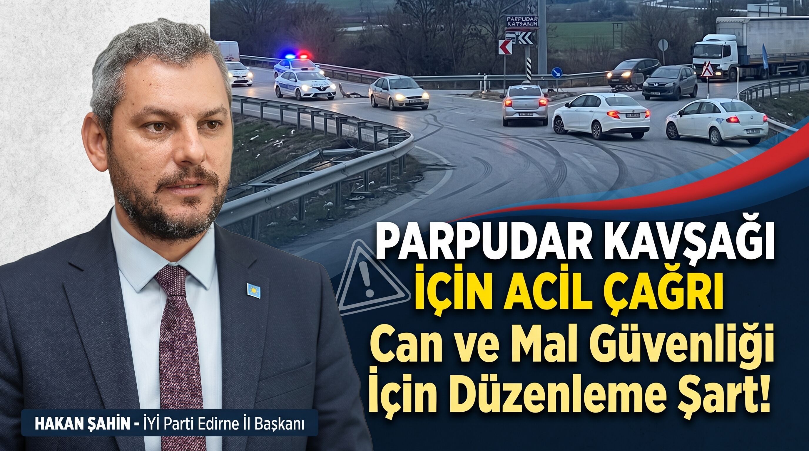 Şahin’den Parpudar Kavşağı için acil çağrı