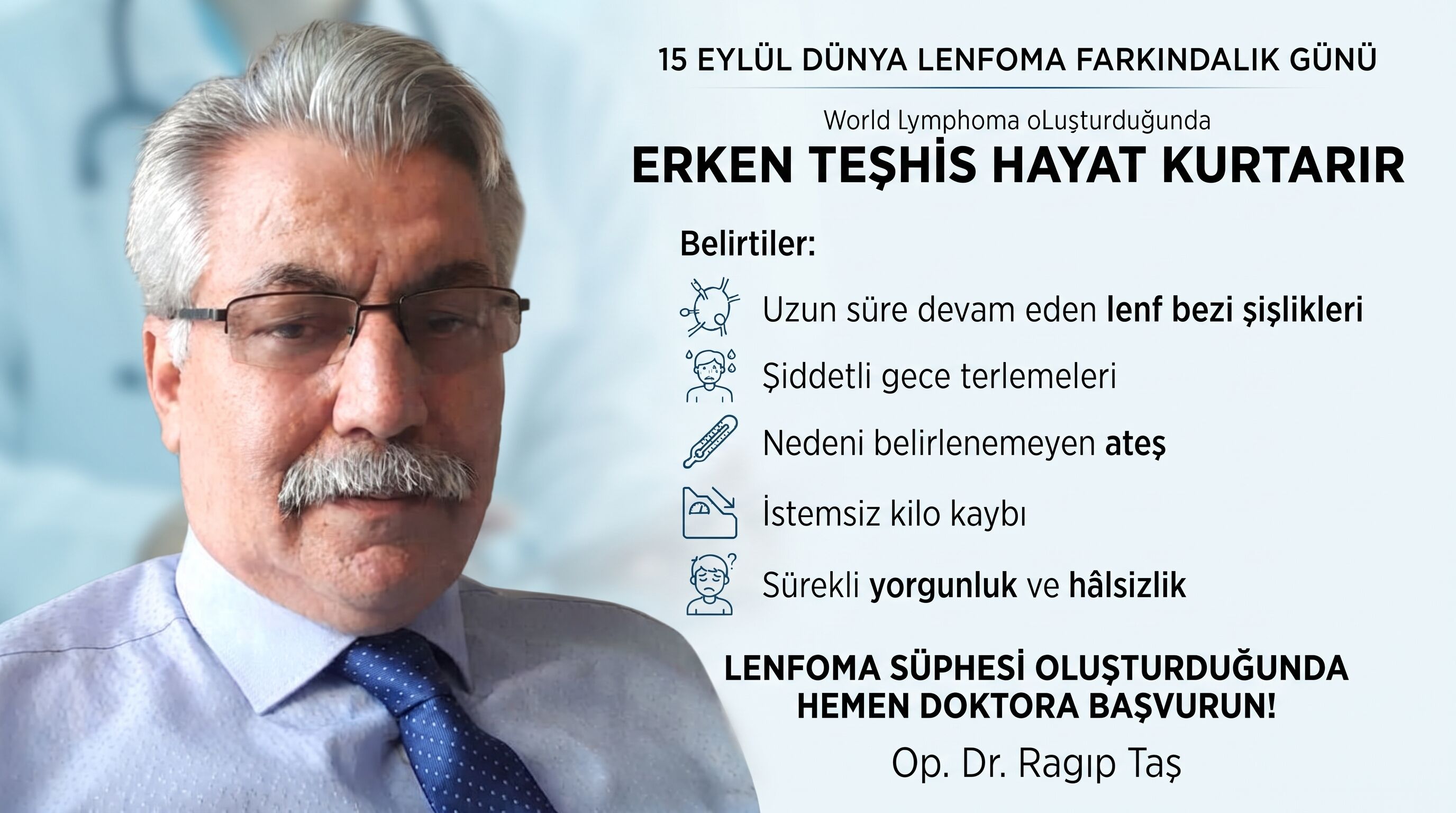 Ragıp Taş; "Erken teşhis hayat kurtarır"