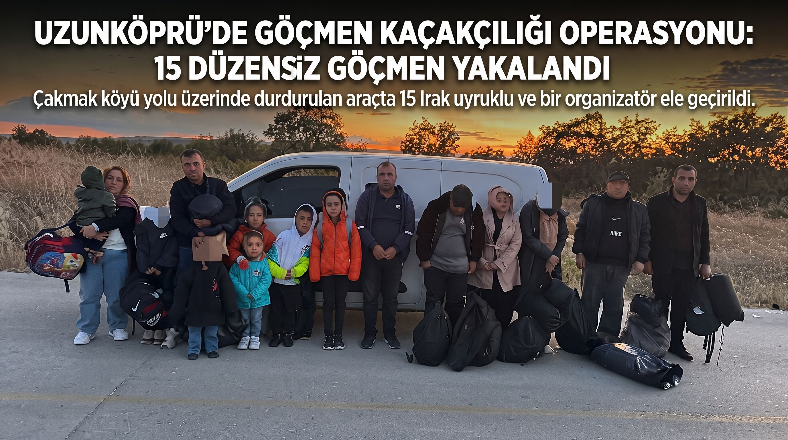 Uzunköprü'de 15 düzensiz göçmen yakalandı