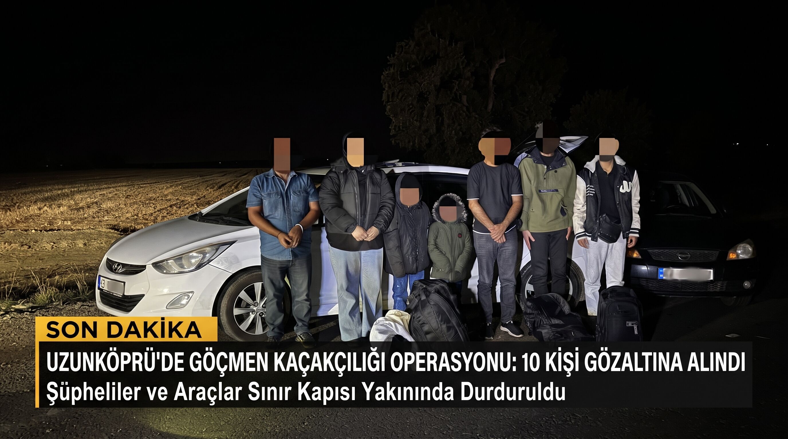 Uzunköprü’de göçmen kaçakçılığına gece operasyonu